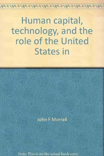 9780813003580: Human capital, technology, and the role of the United States in international trade (University of Florida social sciences monograph)