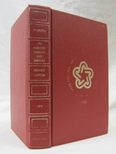 Florida (Bicentennial Floridiana Facsimile Series) - Lanier, Sidney