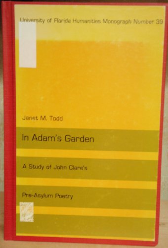 9780813003870: In Adam's Garden: Study of John Clare's Pre-asylum Poetry