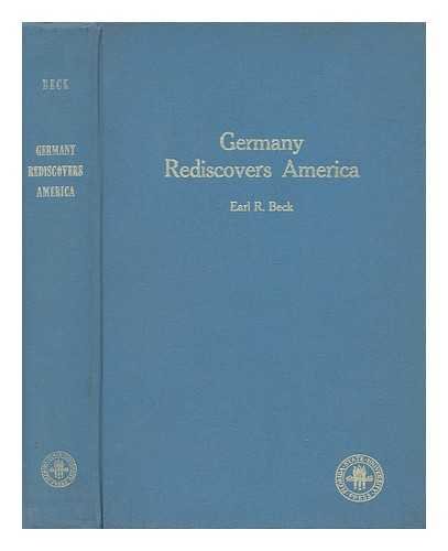 Stock image for Germany Rediscovers America Beck, Earl R. for sale by CONTINENTAL MEDIA & BEYOND