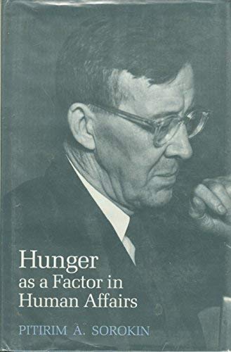 Beispielbild fr Hunger as a Factor in Human Affairs zum Verkauf von Better World Books