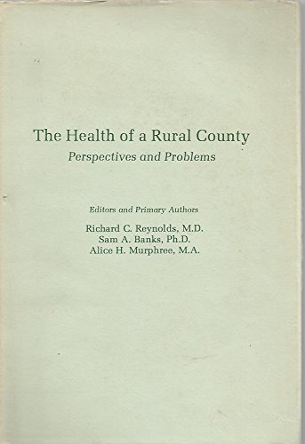 9780813005256: The Health of a Rural County: Perspectives and Problems