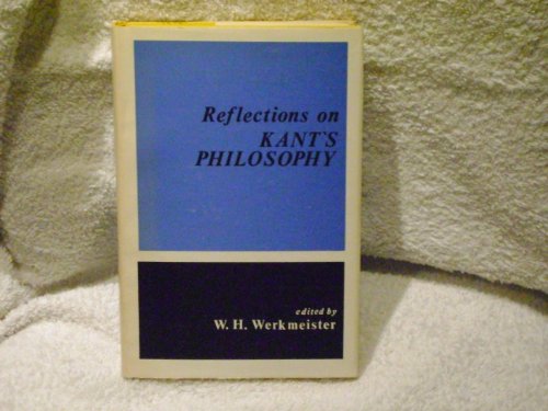 Imagen de archivo de Reflections on Kant's Philosophy a la venta por G. & J. CHESTERS