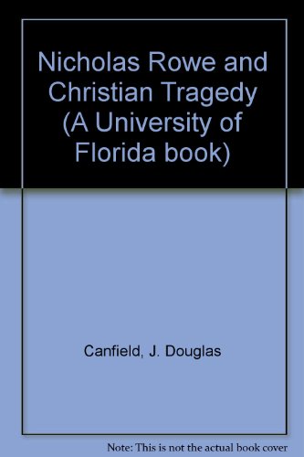 9780813005454: Nicholas Rowe and Christian Tragedy