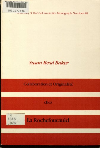 9780813006574: Collaboration et originalité chez La Rochefoucauld (University of Florida monographs : Humanities) (French Edition)