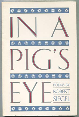 Imagen de archivo de In a Pig's Eye a la venta por Thomas J. Joyce And Company