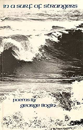 Beispielbild fr In a Surf of Strangers: Poems (Contemporary Poetry Series) Bogin, George zum Verkauf von CONTINENTAL MEDIA & BEYOND