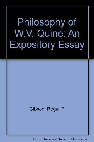 Beispielbild fr Philosophy of W.V. Quine: An Expository Essay zum Verkauf von Munster & Company LLC, ABAA/ILAB