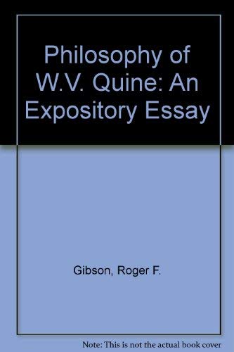 Stock image for Philosophy of W.V. Quine: An Expository Essay for sale by The Book Corner