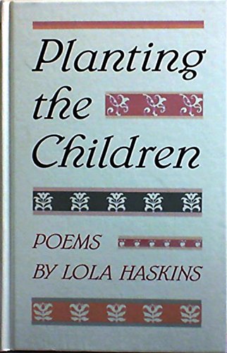 Stock image for Planting the Children Poems for sale by Eat My Words Books