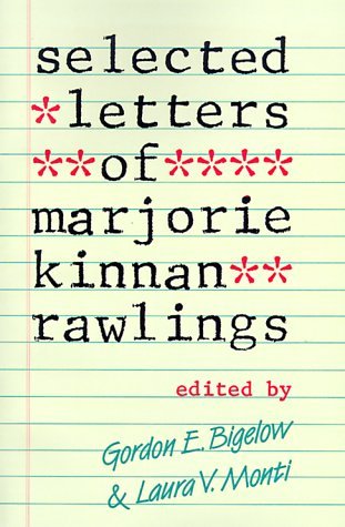 Stock image for Selected Letters of Marjorie Kinnan Rawlings for sale by Better World Books
