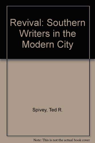 Stock image for Revival : Southern Writers in the Modern City for sale by Better World Books