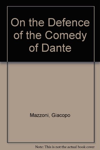 On the Defense of the Comedy of Dante: Introduction and Summary