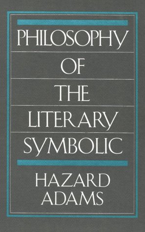 Beispielbild fr Philosophy of the Literary Symbolic zum Verkauf von Fachbuch-Versandhandel