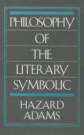 9780813007717: Philosophy of the Literary Symbolic