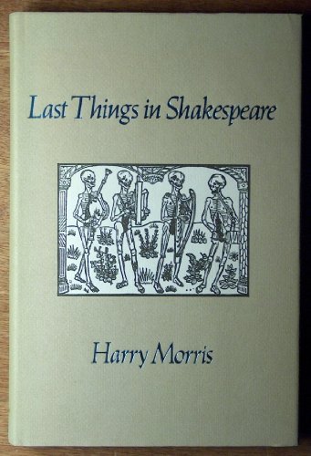 Beispielbild fr Last Things in Shakespeare zum Verkauf von Front Cover Books