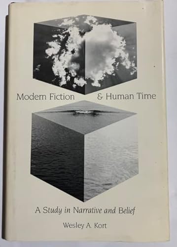 Stock image for Modern Fiction and Human Time : A Study in Narrative and Belief for sale by Better World Books