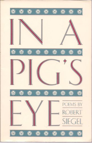 Beispielbild fr In a Pig's Eye (Contemporary Poetry Series) zum Verkauf von Lowry's Books