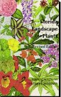 9780813008615: Florida Landscape Plants: Native and Exotic