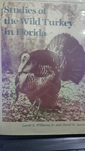 Stock image for Studies of the Wild Turkey in Florida for sale by Thompson Natural History&Sporting Books