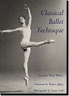 9780813008950: Classical Ballet Technique