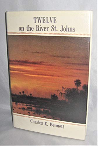 9780813009131: Twelve on the River St. Johns