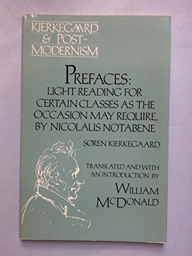 Prefaces: Light Reading for Certain Classes As the Occasion May Require, by Nicolaus Notabene (English and Danish Edition) (9780813009186) by Kierkegaard, Soren