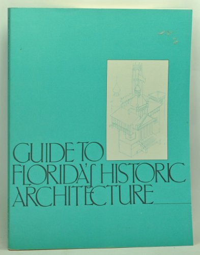 Beispielbild fr Guide to Florida's Historic Architecture zum Verkauf von Better World Books