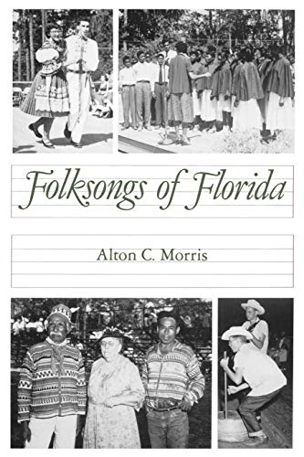 Imagen de archivo de Folksongs of Florida a la venta por Chequamegon Books