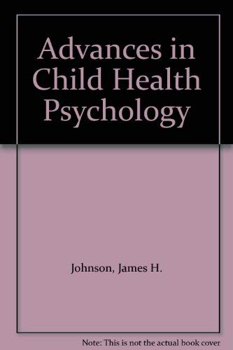 Stock image for Advances in Child Health Psychology for sale by BookDepart