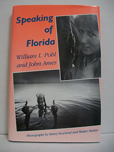 Speaking of Florida (9780813010489) by Pohl, William L.; Ames, John