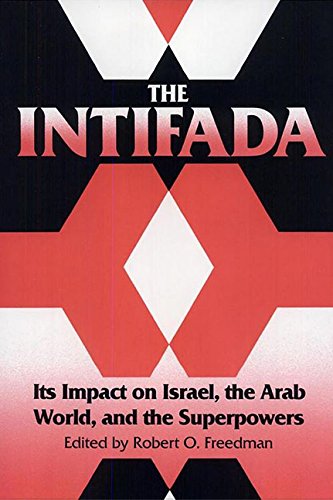 Stock image for The Intifada: Its Impact on Israel, the Arab World, and the Superpowers for sale by Phatpocket Limited