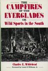 9780813010892: The Camp-Fires of the Everglades or Wild Sports in the South (Florida Sand Dollar Book)