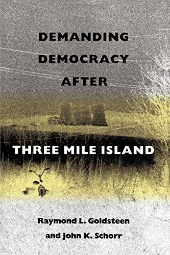 Beispielbild fr Demanding Democracy after Three Mile Island zum Verkauf von HPB-Red