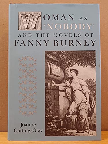 Beispielbild fr Woman as Nobody and the Novels of Fanny Burney zum Verkauf von ThriftBooks-Dallas