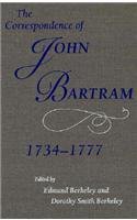 Stock image for CORRESPONDENCE OF JOHN BARTRAM, 1734-1777 for sale by GLOVER'S BOOKERY, ABAA