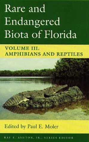 Imagen de archivo de Rare and Endangered Biota of Florida V. 3; Amphibians and Reptiles Vol. III a la venta por Better World Books