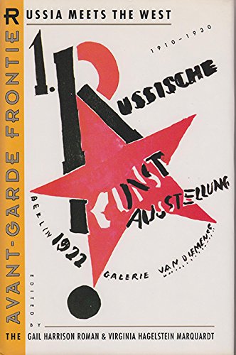 9780813011578: The Avant-garde Frontier: Russia Meets the West, 1910-30