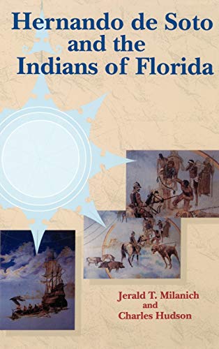 Stock image for Hernando de Soto and the Indians of Florida for sale by Better World Books