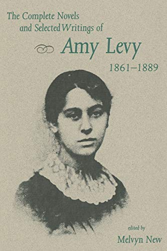 Stock image for The Complete Novels and Selected Writings of Amy Levy, 1861?1889 for sale by savehere619