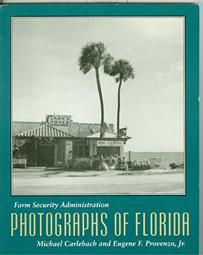 Beispielbild fr Farm Security Administration Photographs of Florida zum Verkauf von Powell's Bookstores Chicago, ABAA