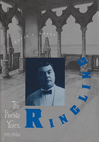 Stock image for Ringling: The Florida Years, 1911-1936 for sale by HPB-Ruby