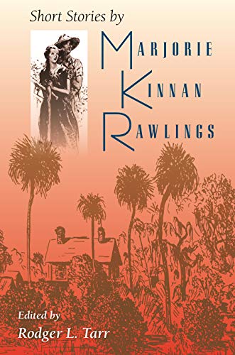 9780813012537: Short Stories by Marjorie Kinnan Rawlings
