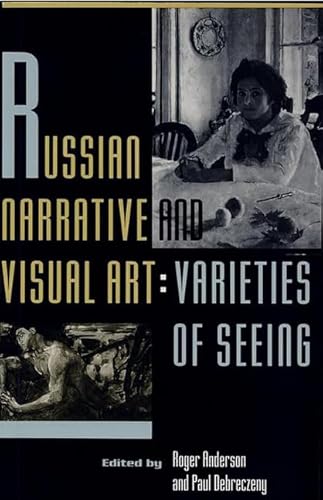 Imagen de archivo de Russian Narrative and Visual Art : Varieties of Seeing a la venta por Better World Books