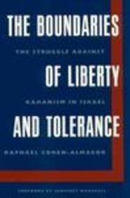 Beispielbild fr The Boundaries of Liberty and Tolerance : The Struggle Against Kahanism in Israel zum Verkauf von Better World Books: West