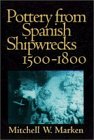 9780813012681: Pottery from Spanish Shipwrecks 1500-1800