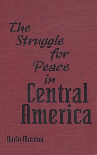 9780813012742: The Struggle for Peace in Central America