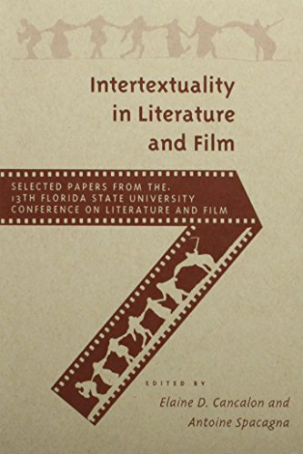 9780813012872: Intertextuality in Literature and Film: Selected Papers from the Thirteenth Annual Florida State University Conference on Literature and Film