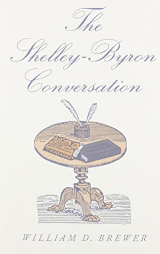 Stock image for The Shelley-Byron Conversation for sale by Better World Books: West