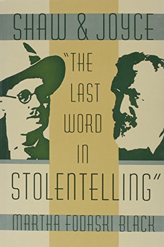 9780813013282: Shaw and Joyce: The Last Word in Stolentelling (The Florida James Joyce Series)